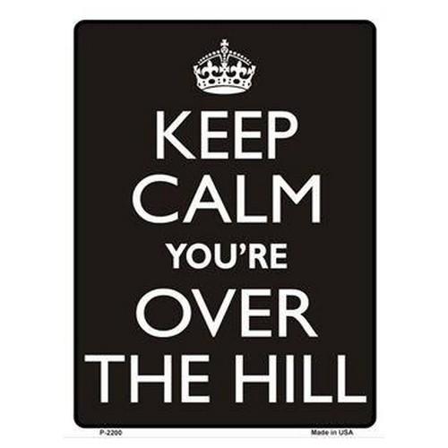 Name:  keep_calm_youre_over_the_hill.jpg
Views: 335
Size:  35.4 KB